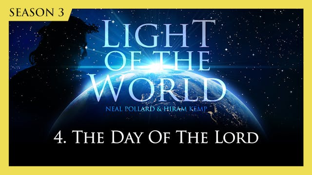 4. The Day of the Lord | Light of the...