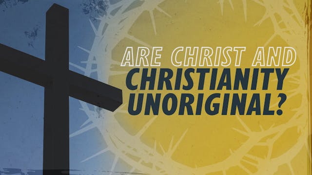 Are Christ and Christianity Unorigina...