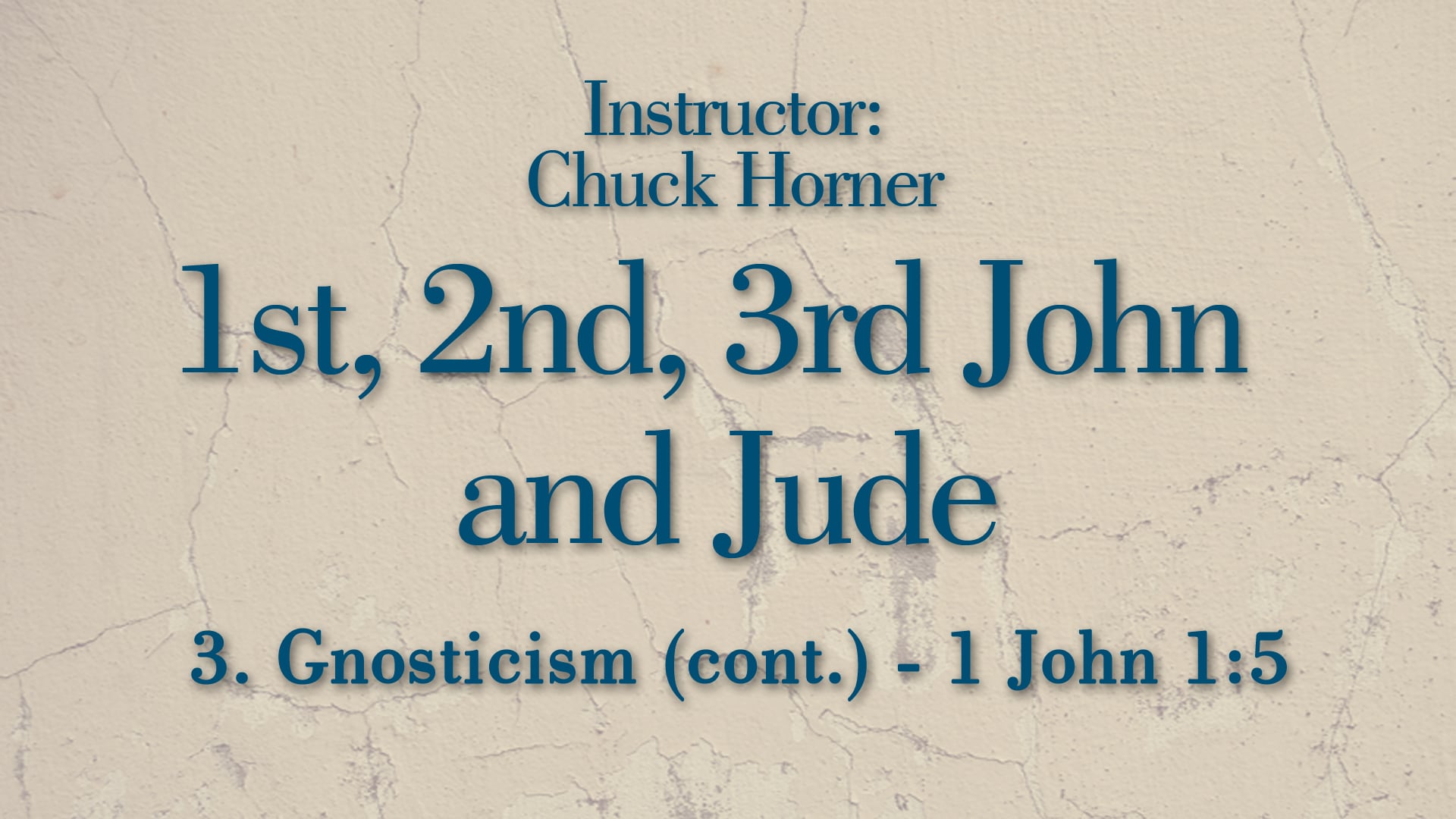 1, 2, 3 John and Jude: Lesson 3