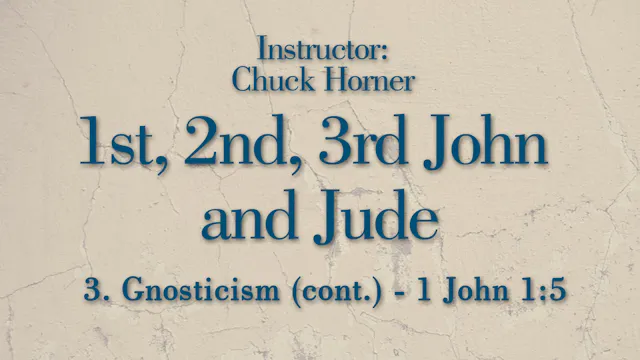 1, 2, 3 John and Jude: Lesson 3