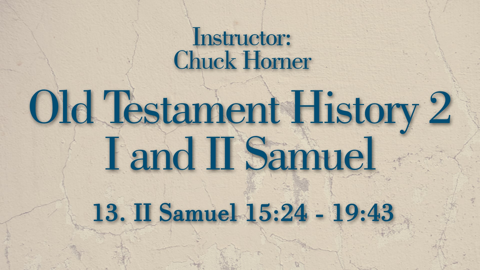 Old Testament History 2: Lesson 13
