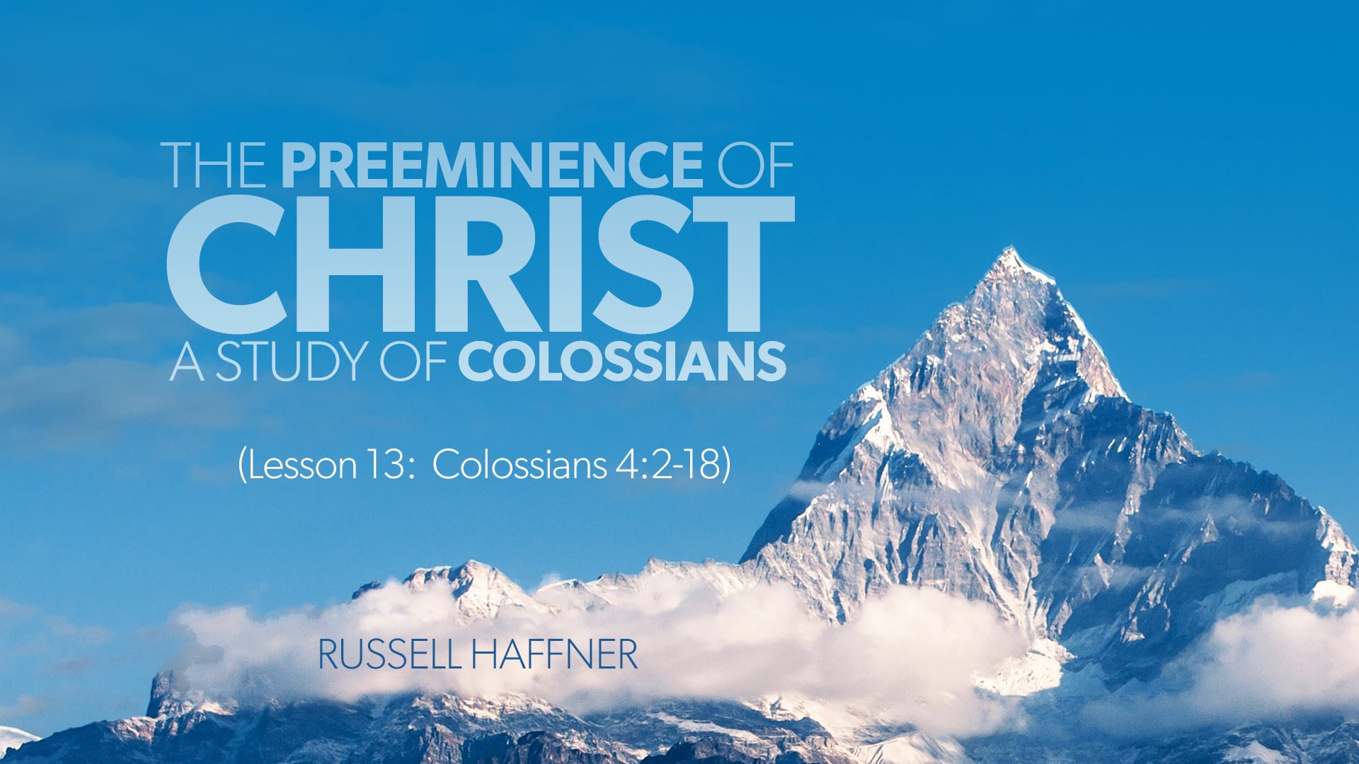 Colossians: Lesson 13
