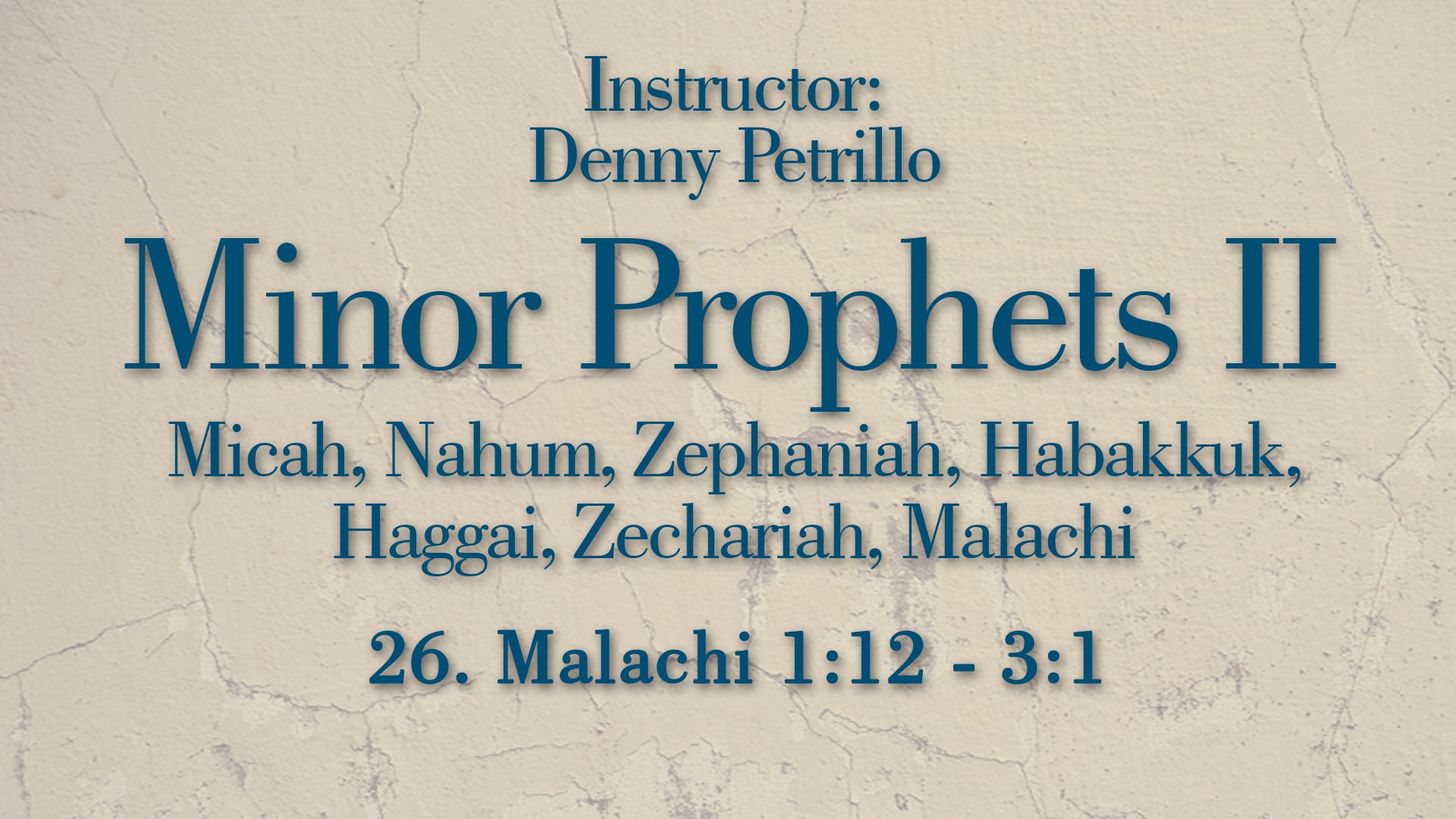 Minor Prophets 2: Lesson 26