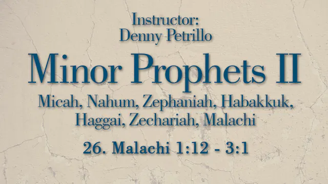 Minor Prophets 2: Lesson 26