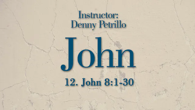 John: Lesson 12