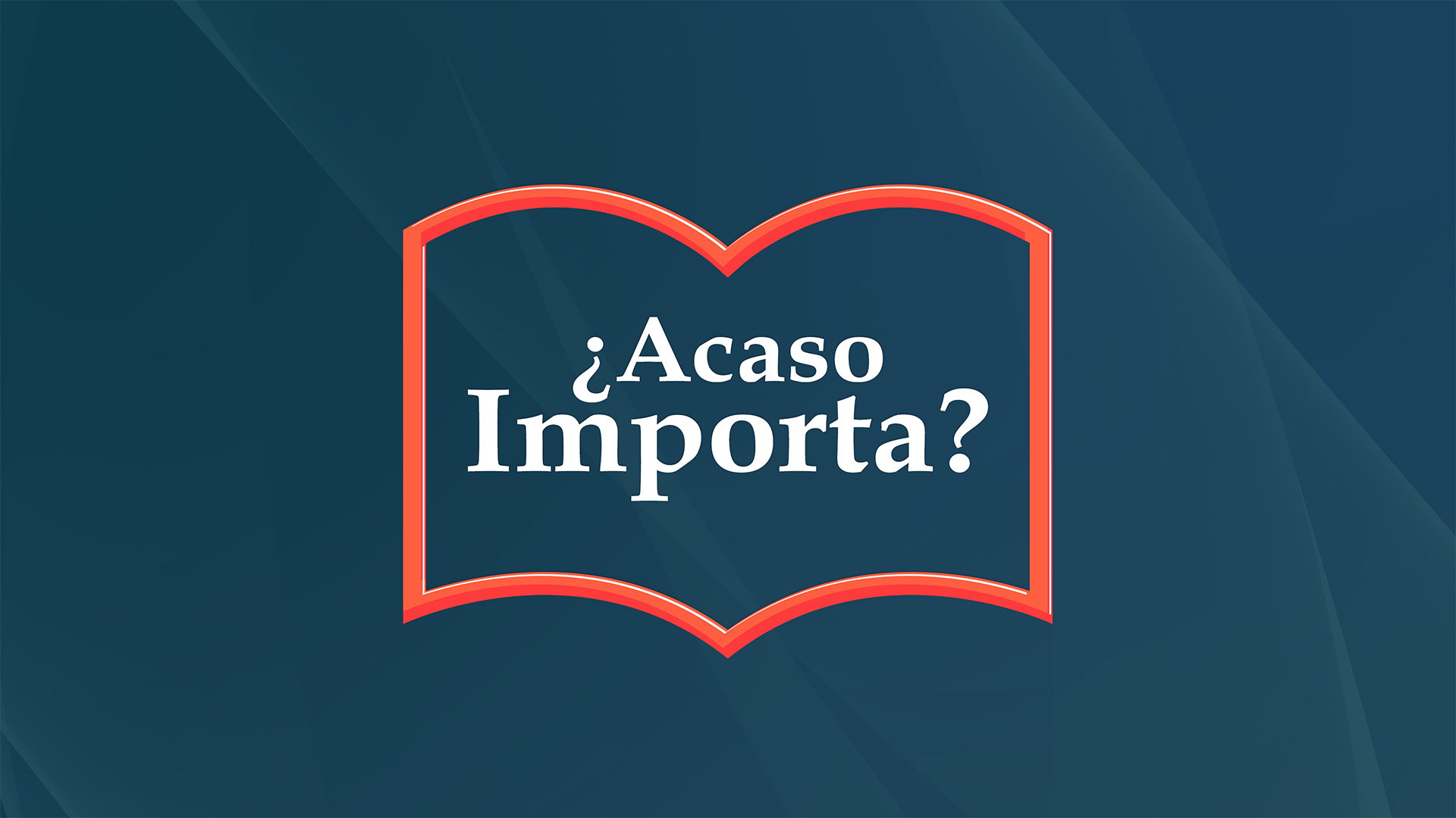 ¿Acaso Importa?