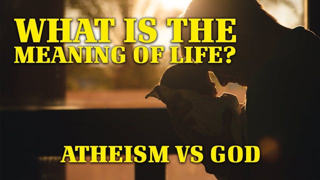 What is the Meaning of Life? Atheism ...