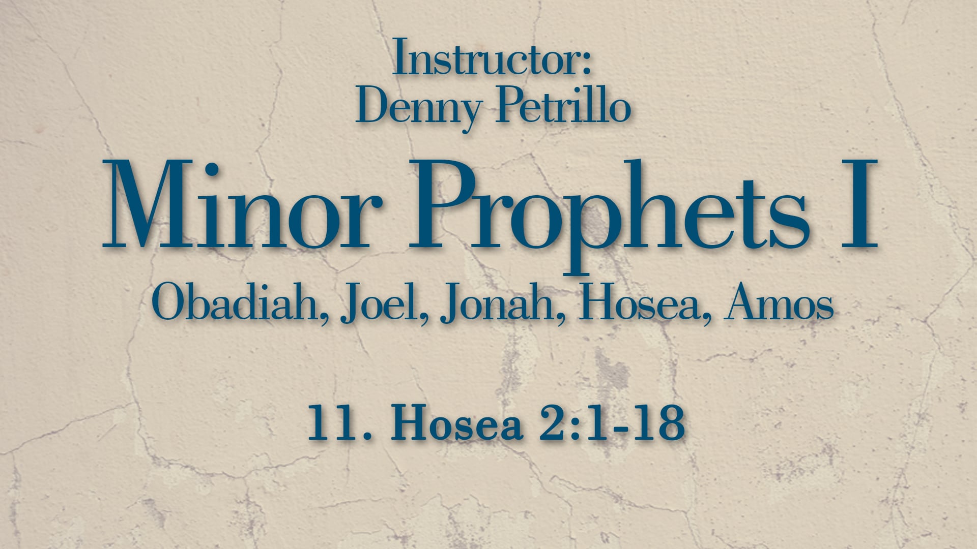 Minor Prophets 1: Lesson 11