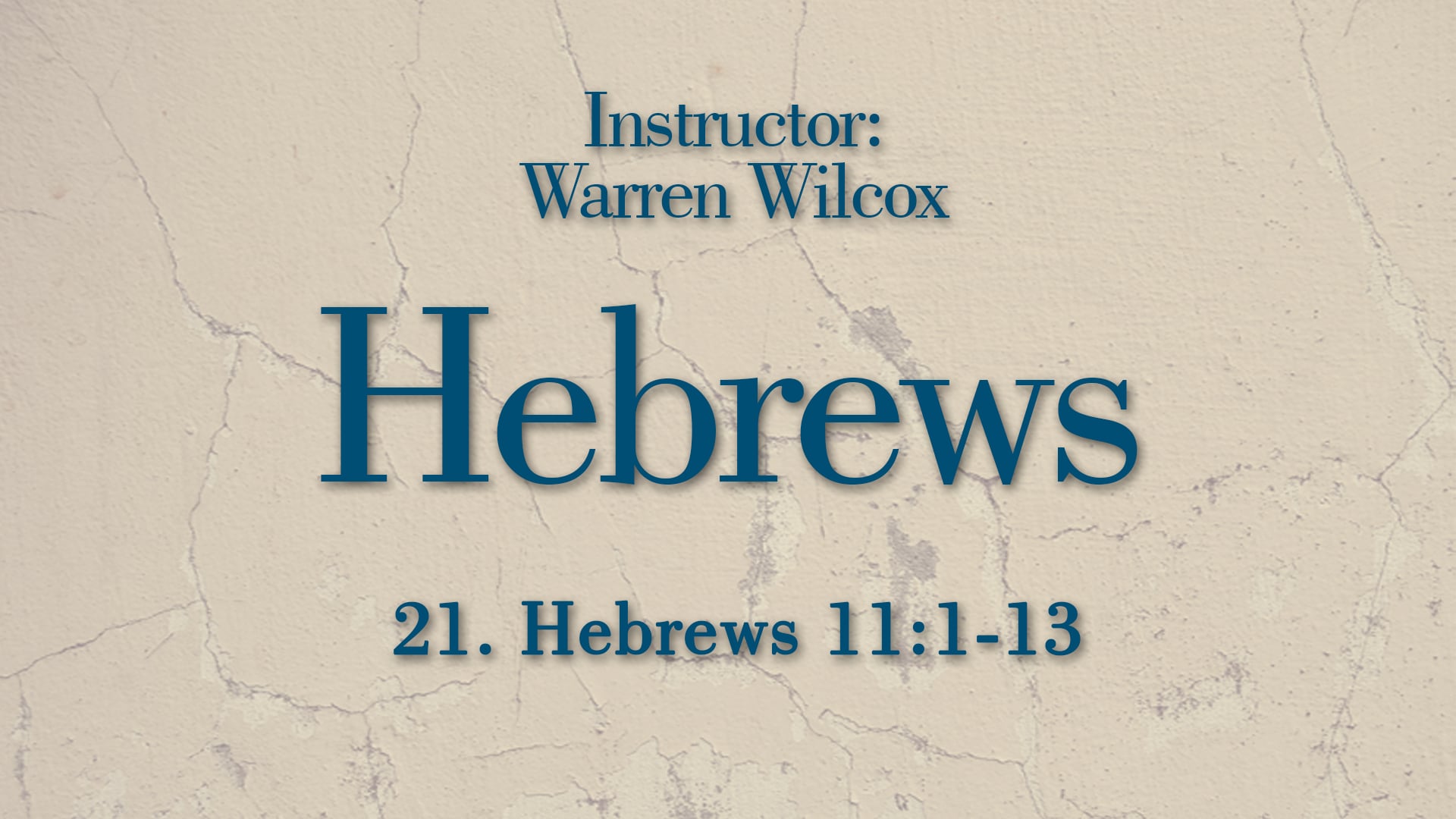 Hebrews: Lesson 21