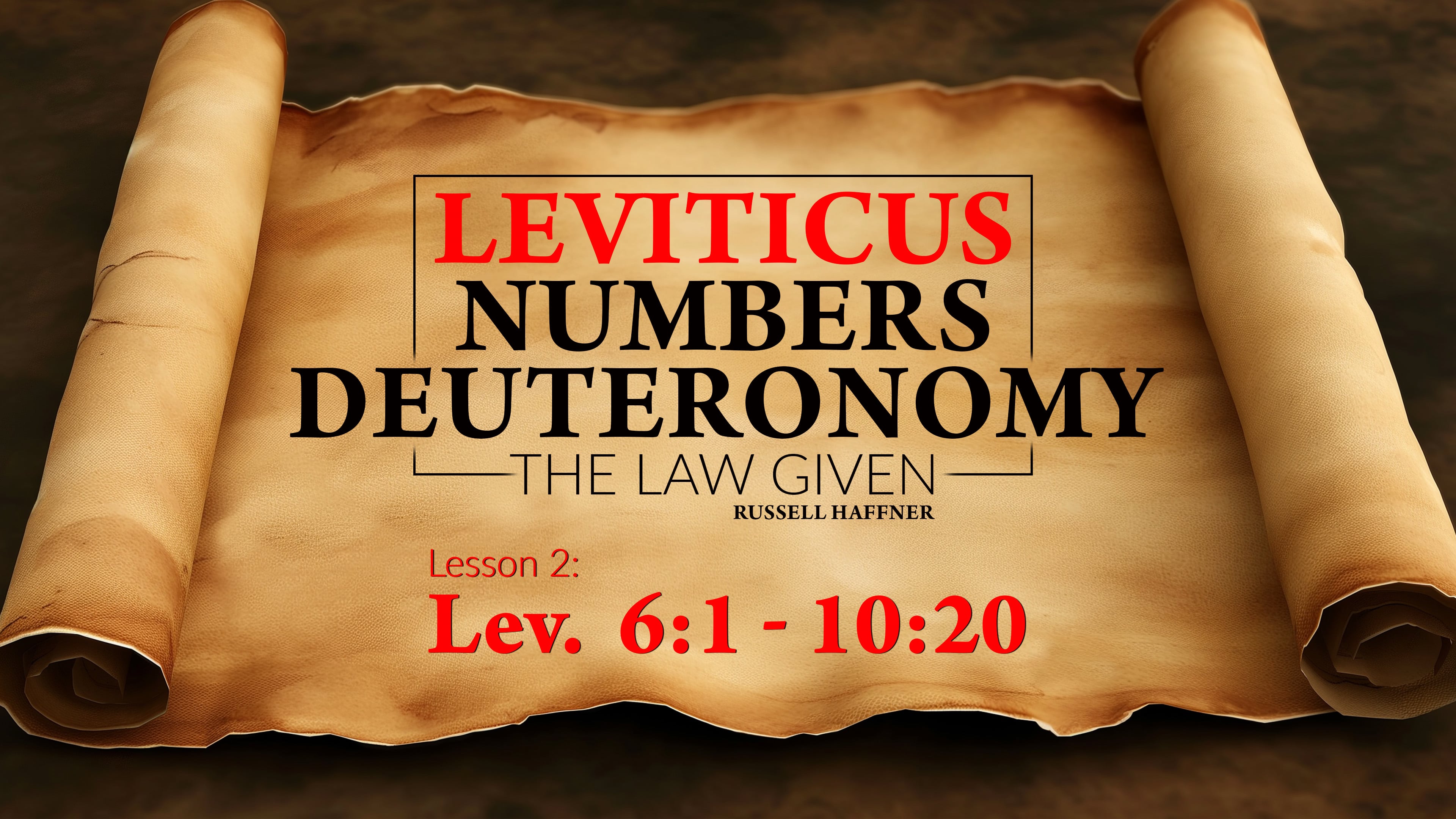Lesson 2 | Leviticus, Numbers, Deuteronomy