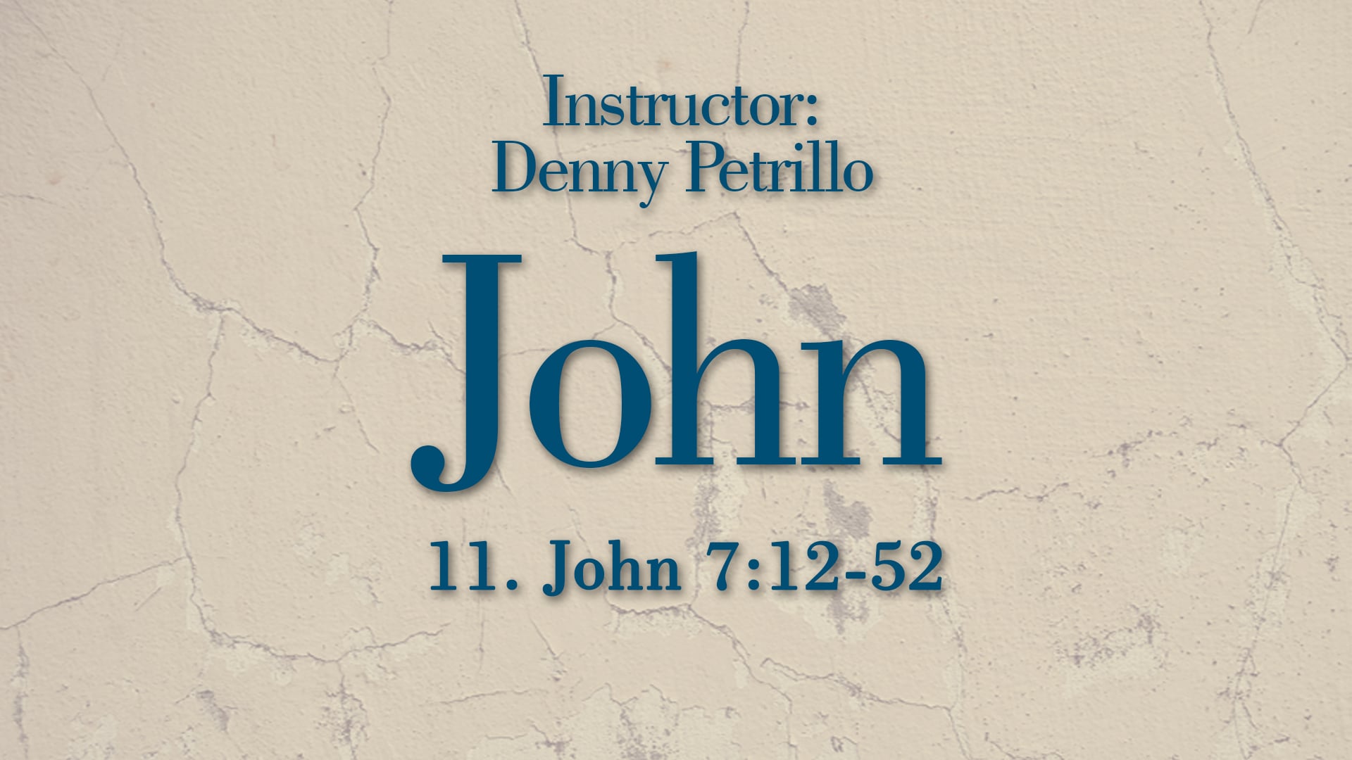 John: Lesson 11