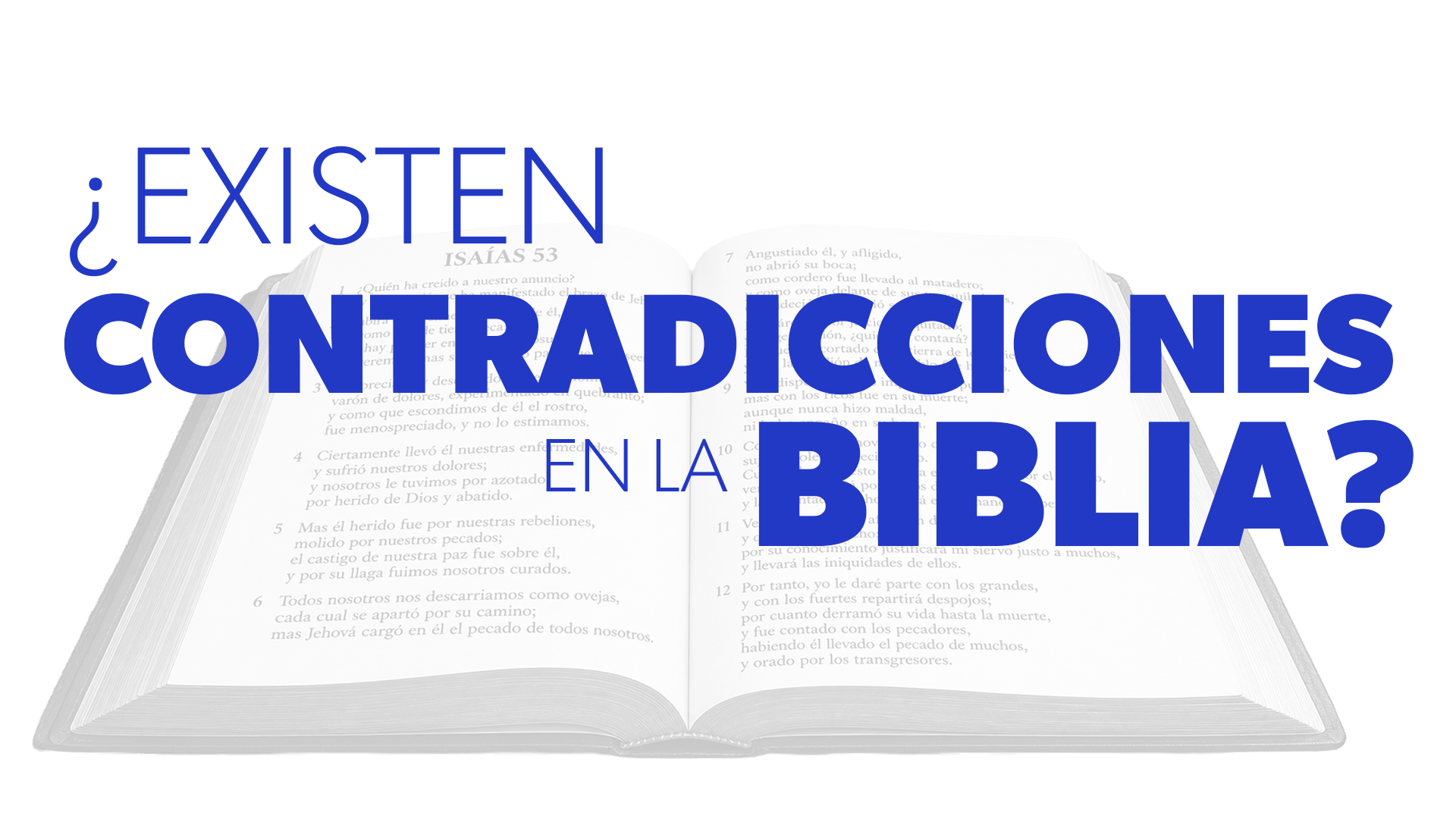 ¿Existen Contradicciones en la Biblia? | EVIDENCIAS DE DIOS
