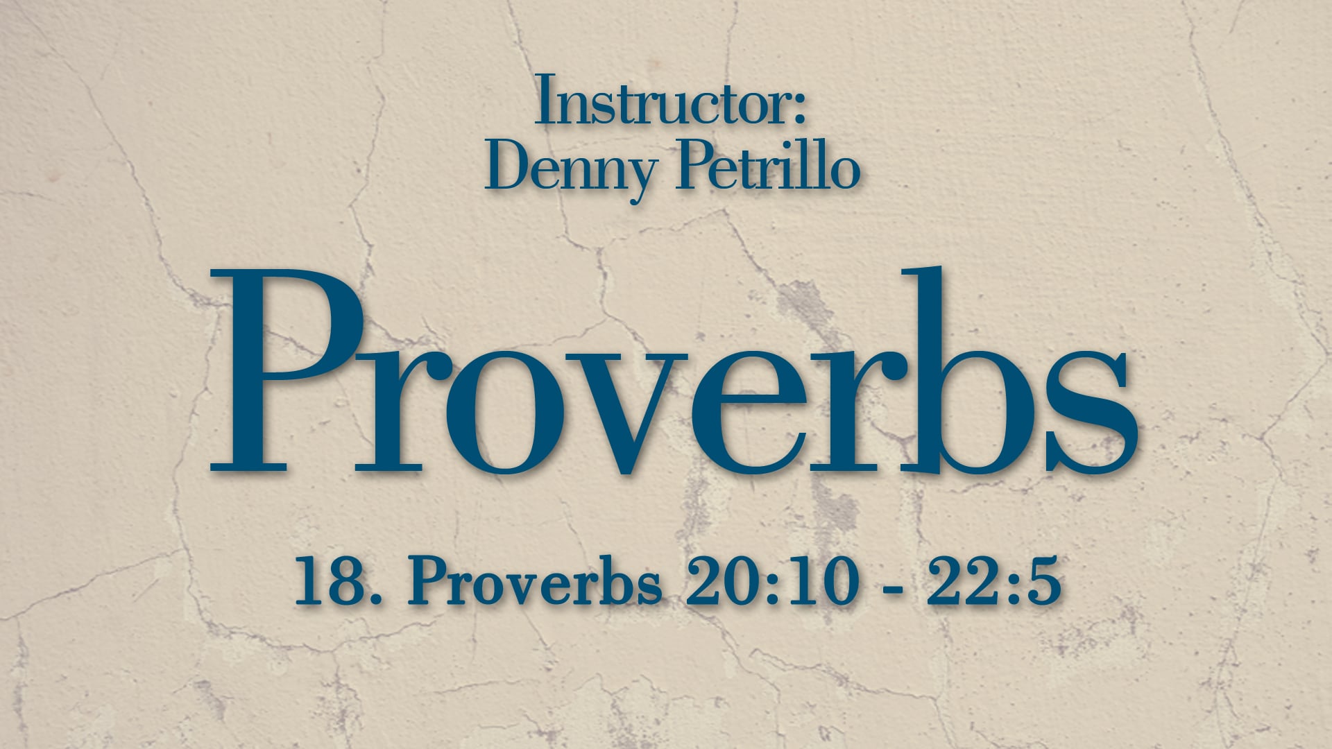 Proverbs: Lesson 18