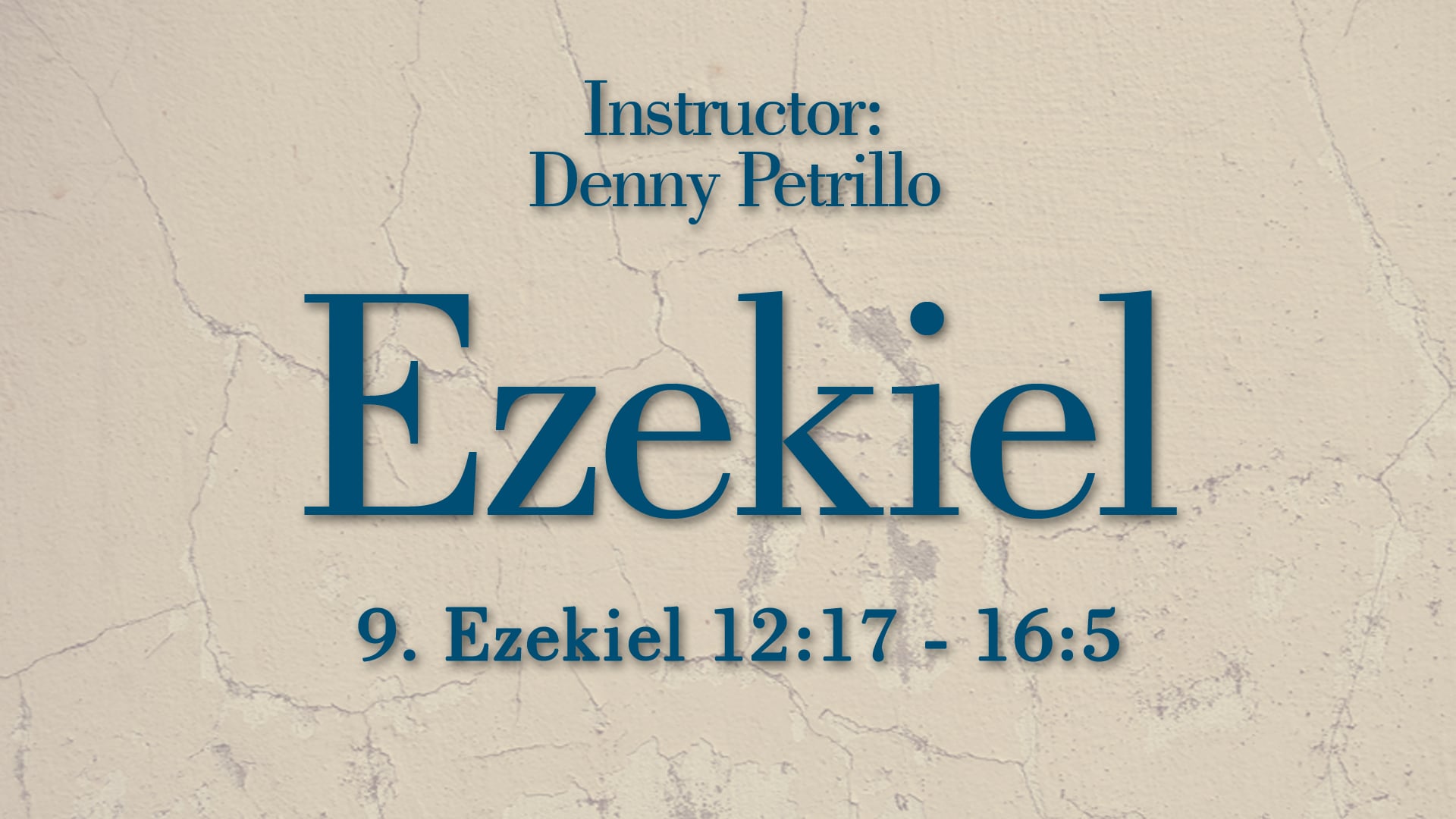 Ezekiel: Lesson 9