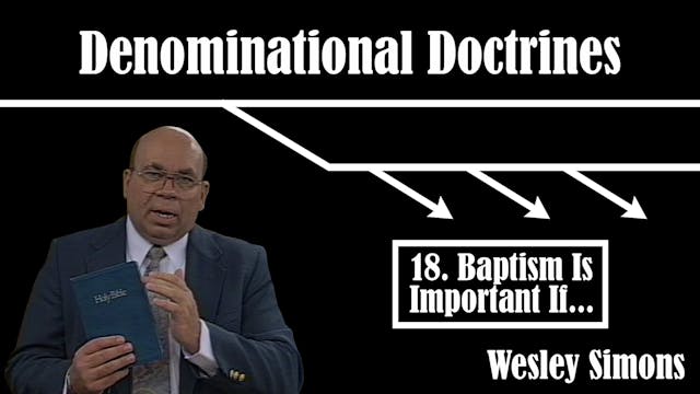 18. Baptism Is Important If ... | Den...