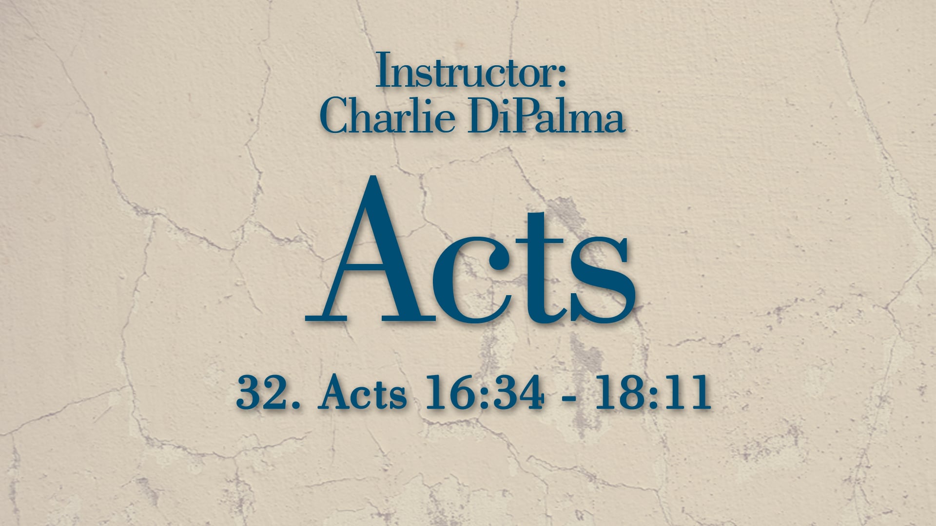 Acts: Lesson 32