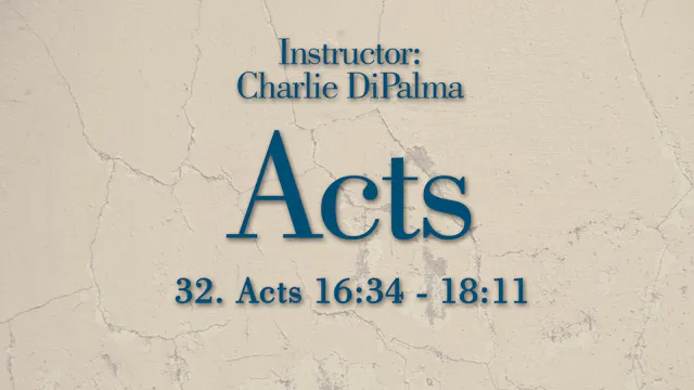 Acts: Lesson 32