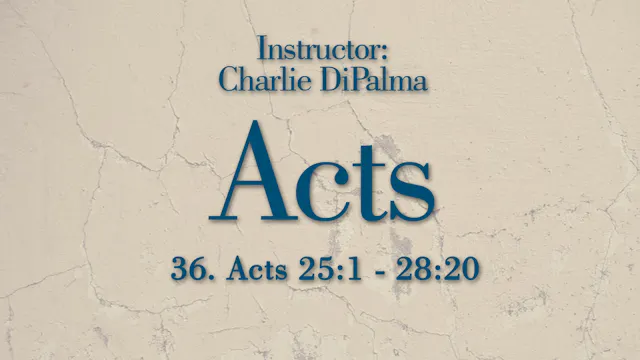 Acts: Lesson 36