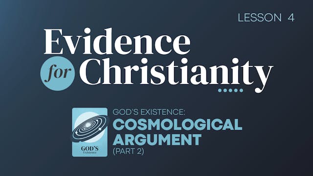 4. Cosmological Argument (Part 2) | E...