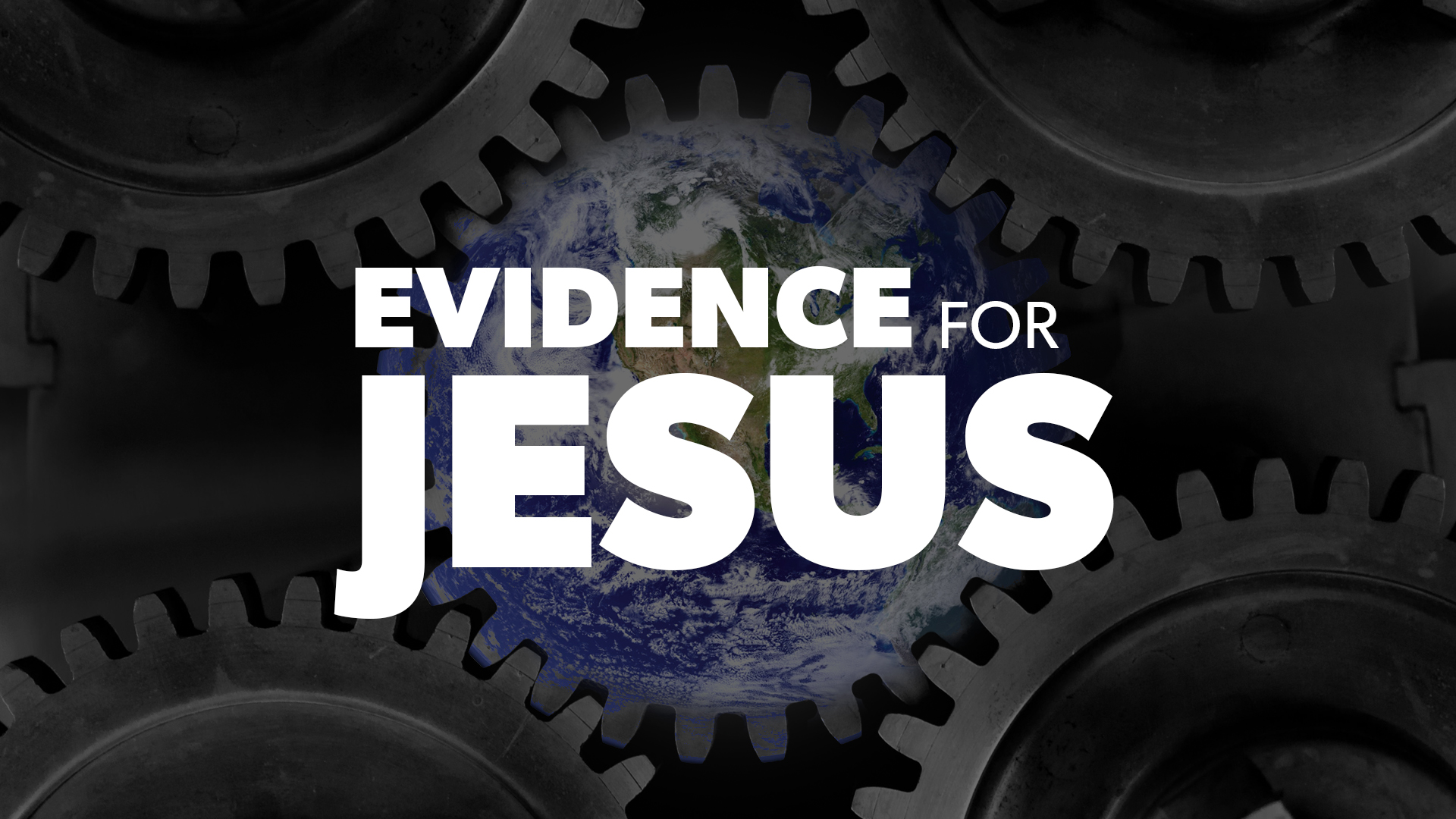 Proof for God: Evidence for Jesus
