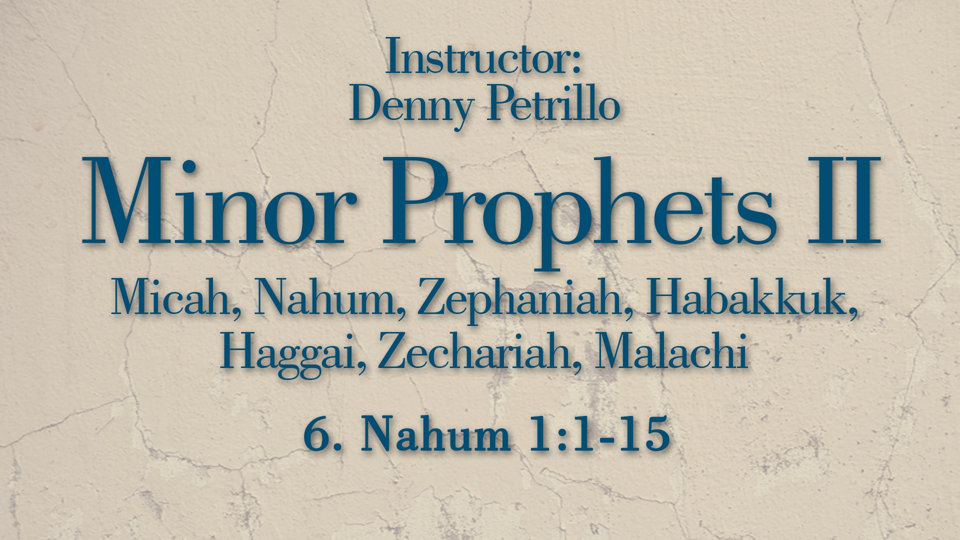 Minor Prophets 2: Lesson 6