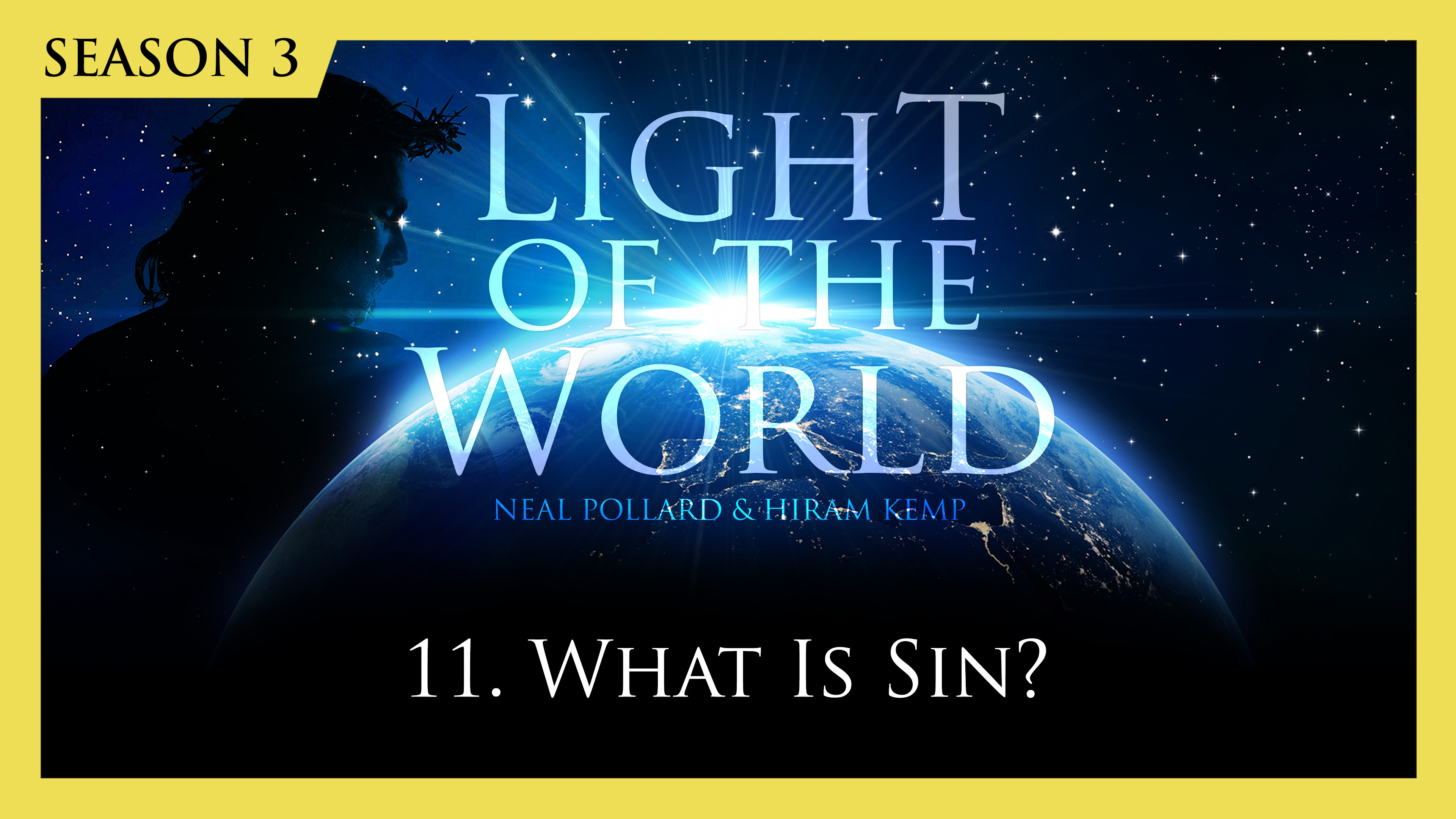 11. What Is Sin? | Light of the World (Season 3)