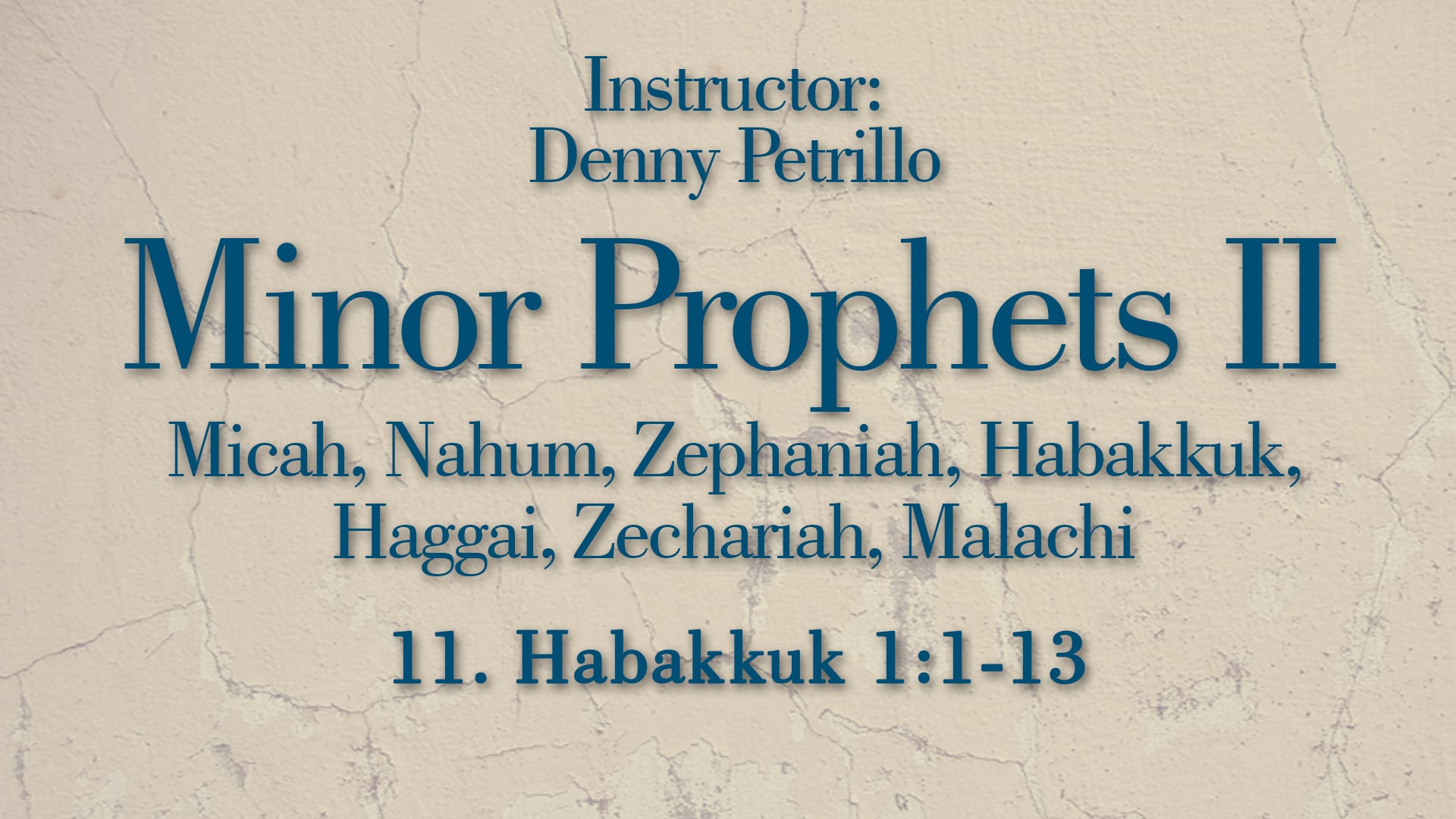 Minor Prophets 2: Lesson 11