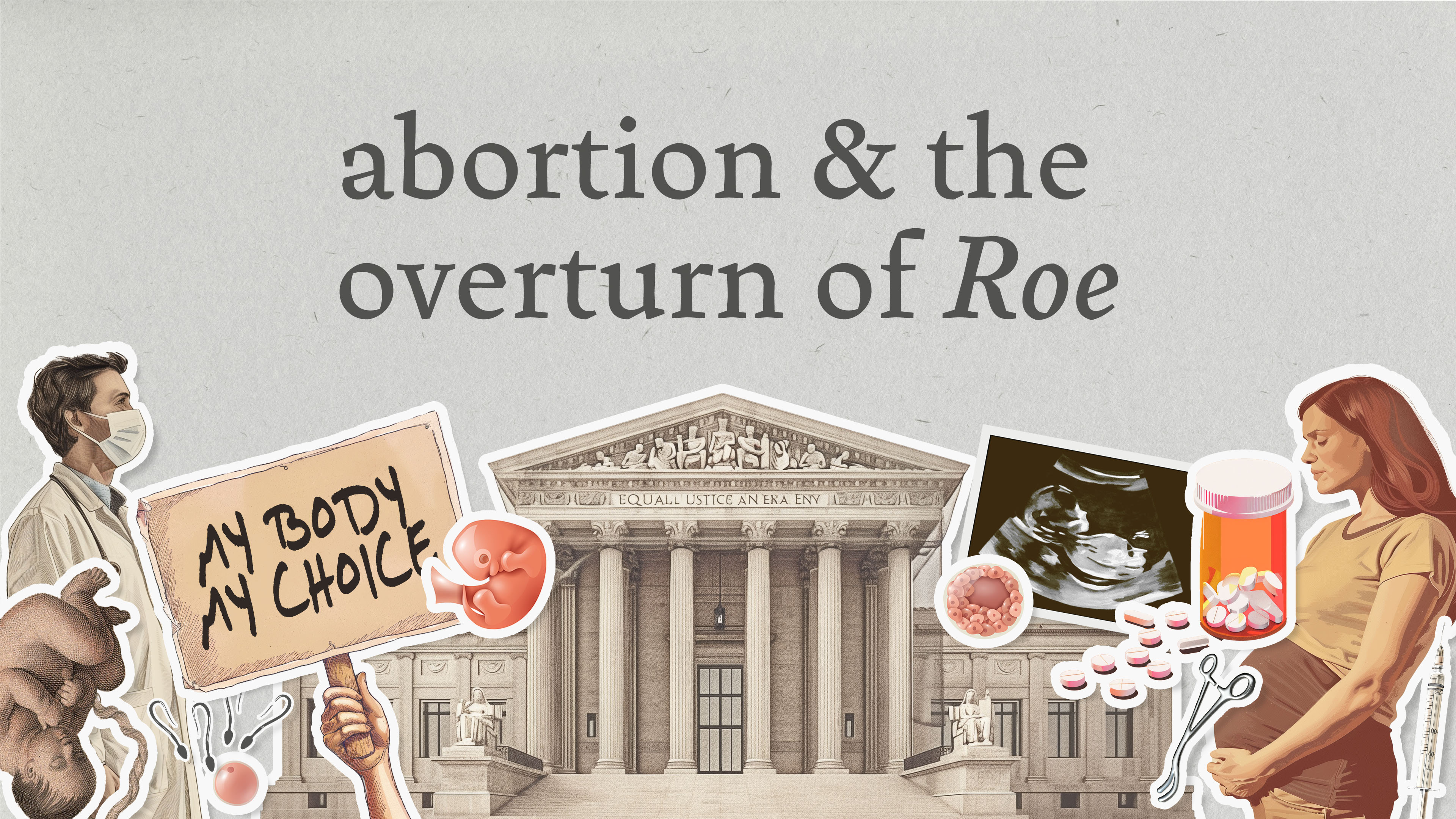 Abortion & The Overturn of Roe | The Value of Human Life