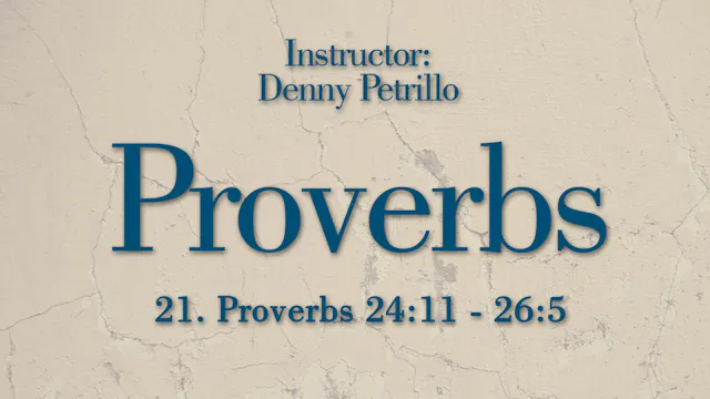 Proverbs: Lesson 21