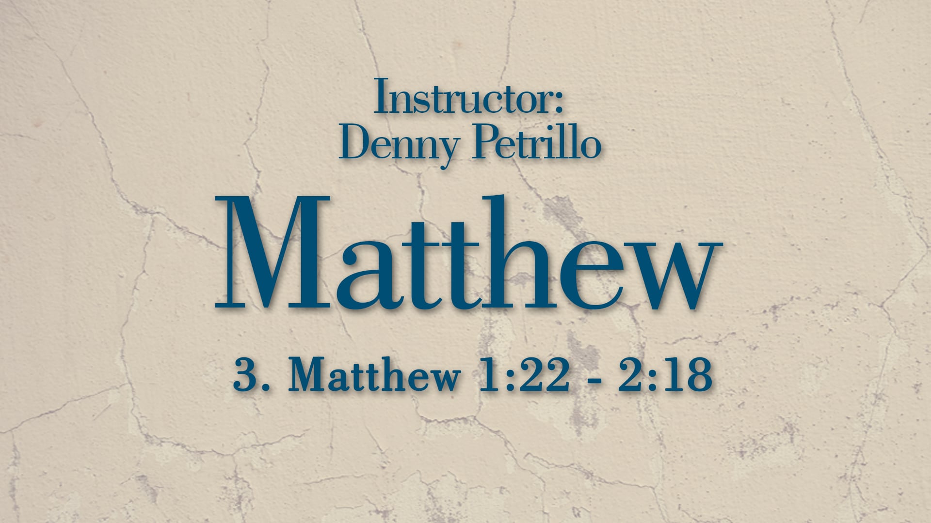 Matthew: Lesson 3