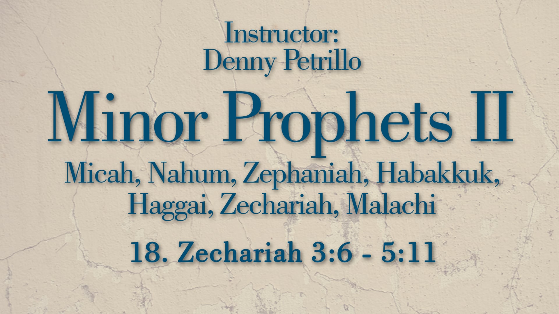 Minor Prophets 2: Lesson 18