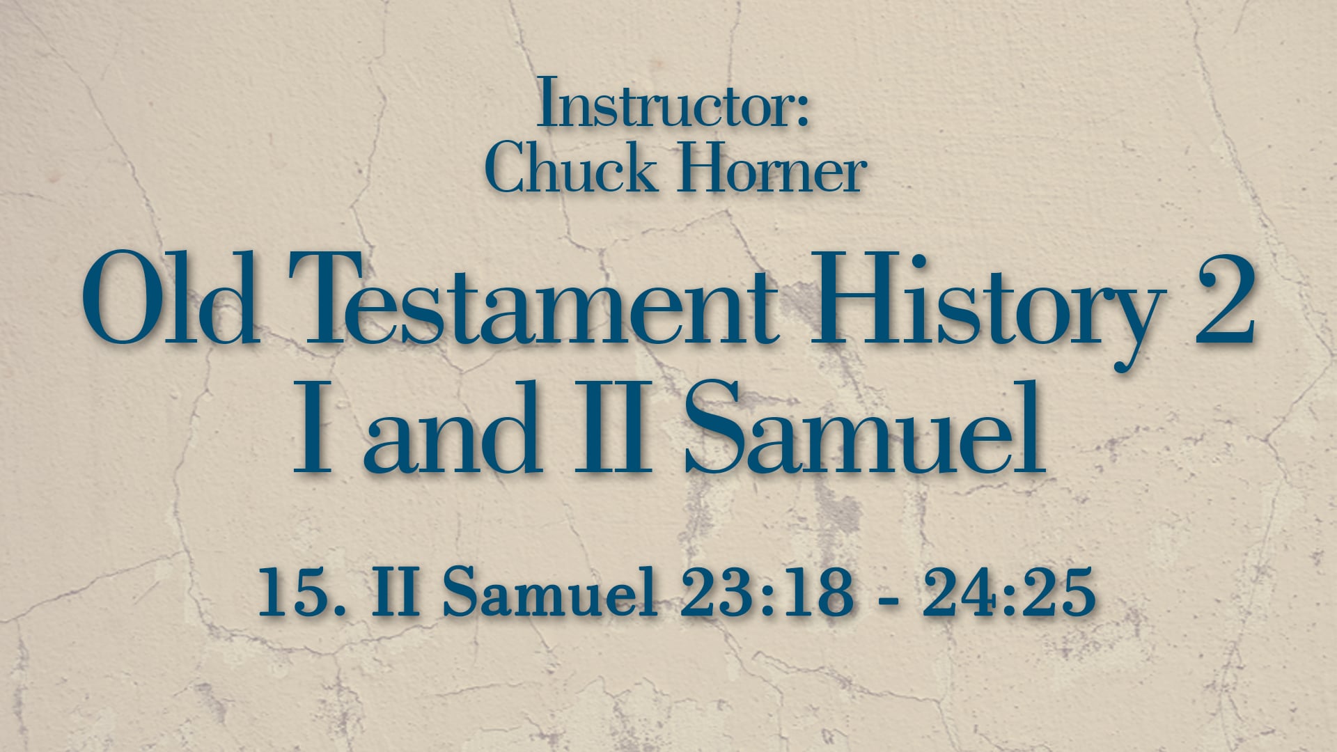 Old Testament History 2: Lesson 15