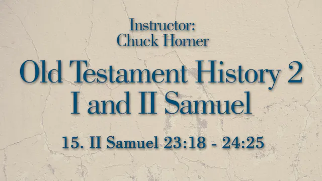Old Testament History 2: Lesson 15