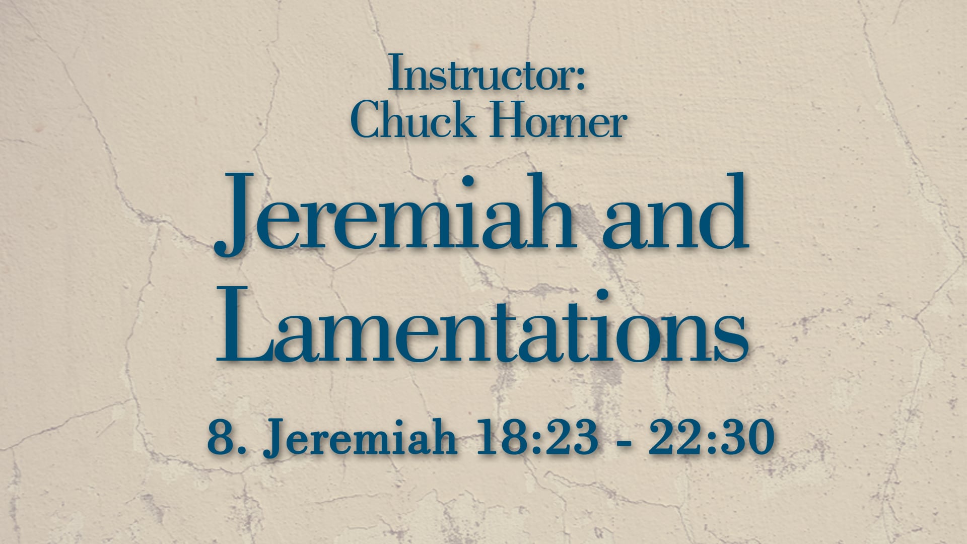 Jeremiah and Lamentations: Lesson 8