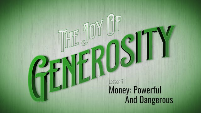 7. Money: Powerful and Dangerous | Th...