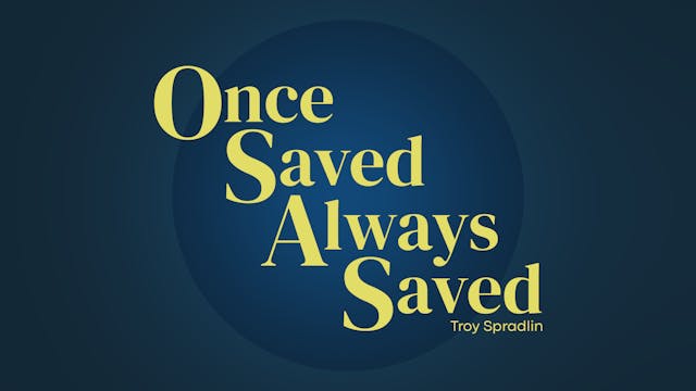 Once Saved Always Saved