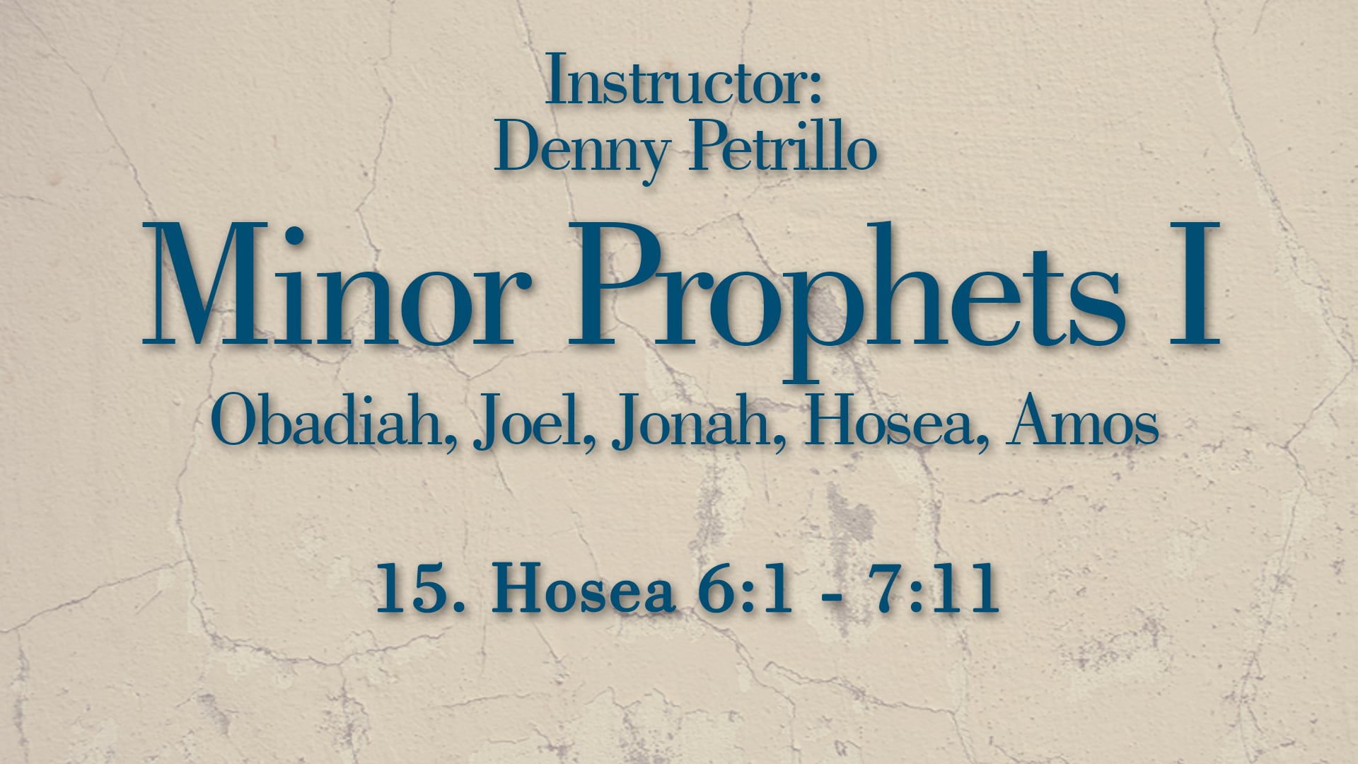 Minor Prophets 1: Lesson 15