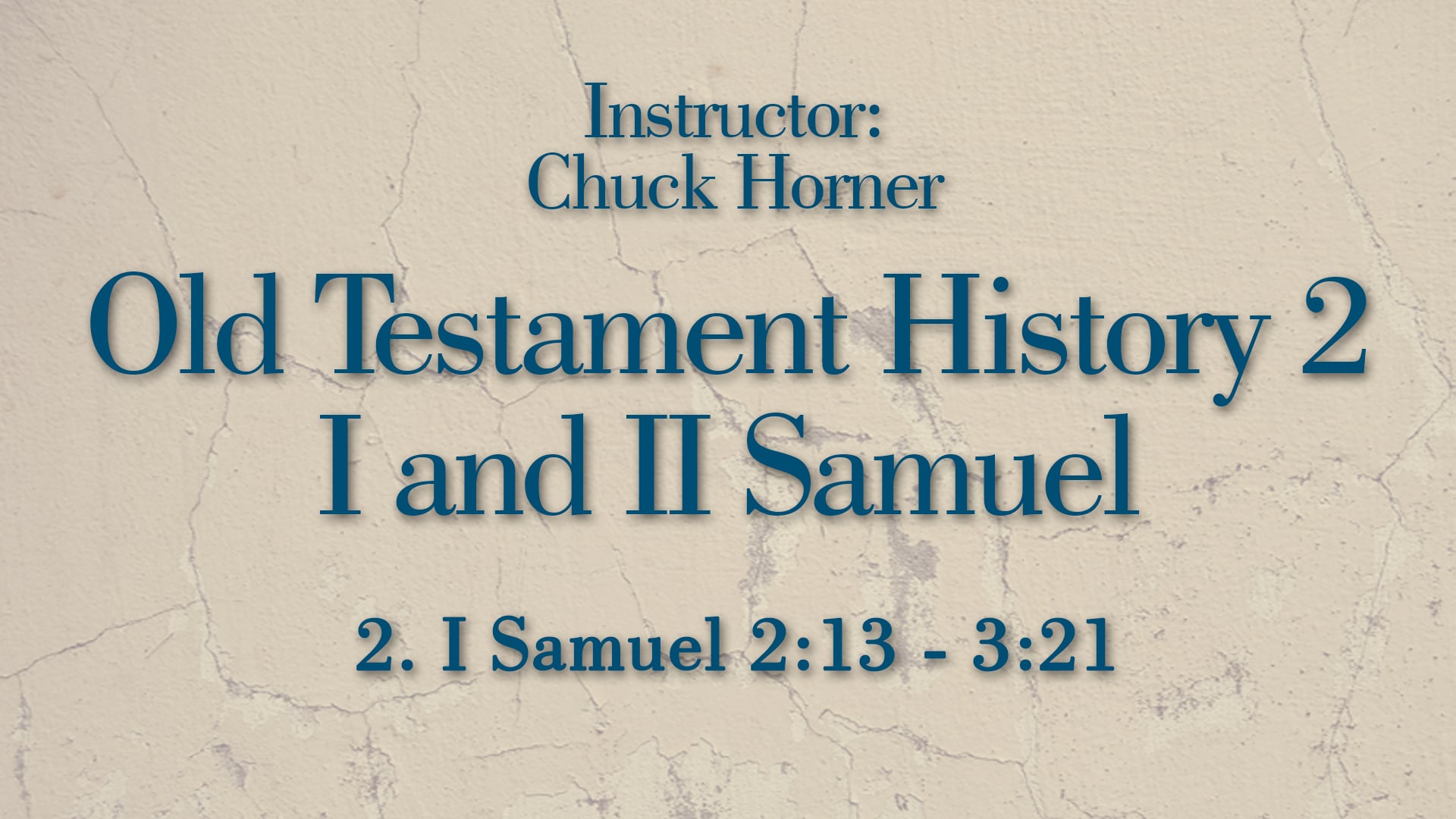 Old Testament History 2: Lesson 2