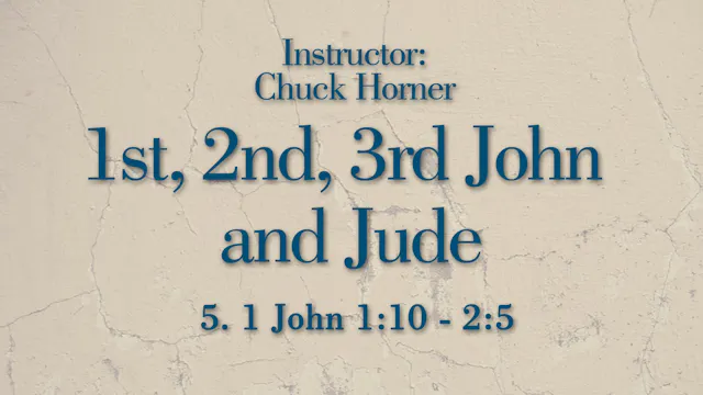 1, 2, 3 John and Jude: Lesson 5