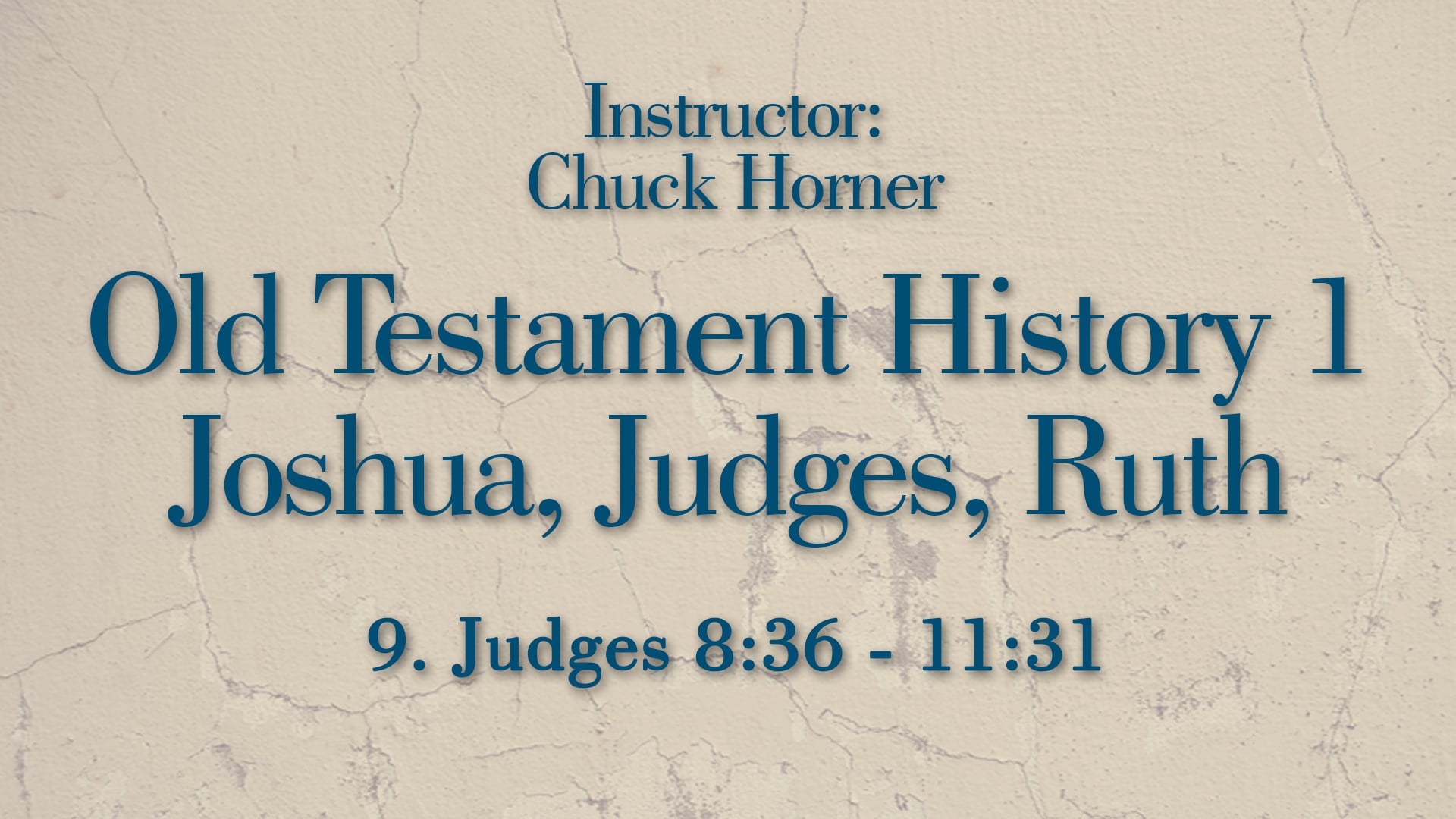 Old Testament History 1: Lesson 9