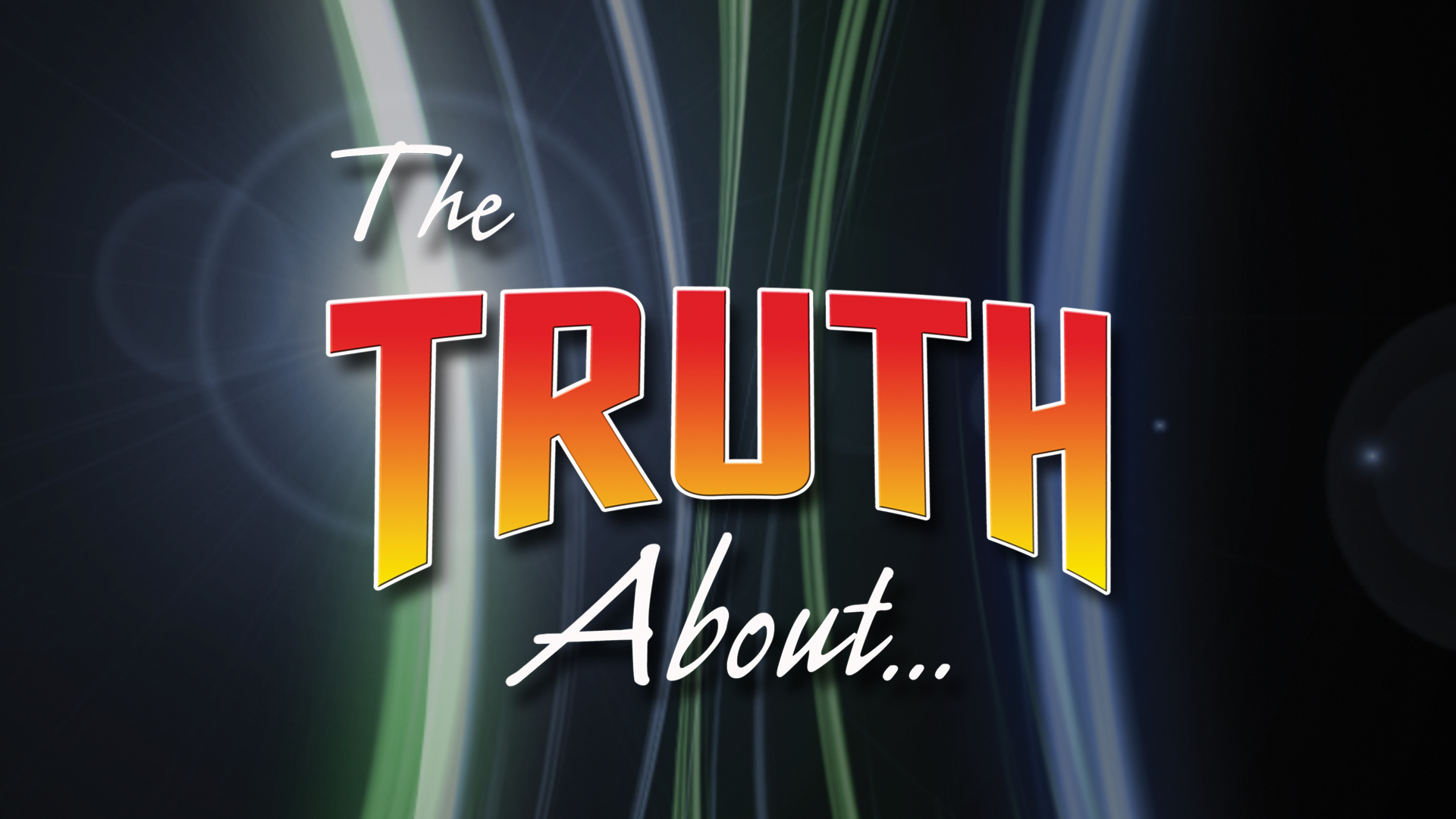 The Truth About Series