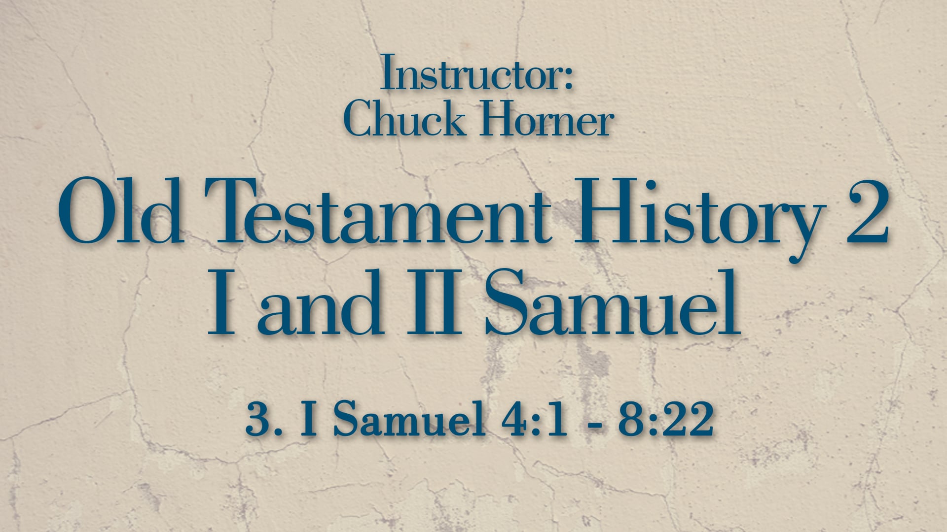 Old Testament History 2: Lesson 3