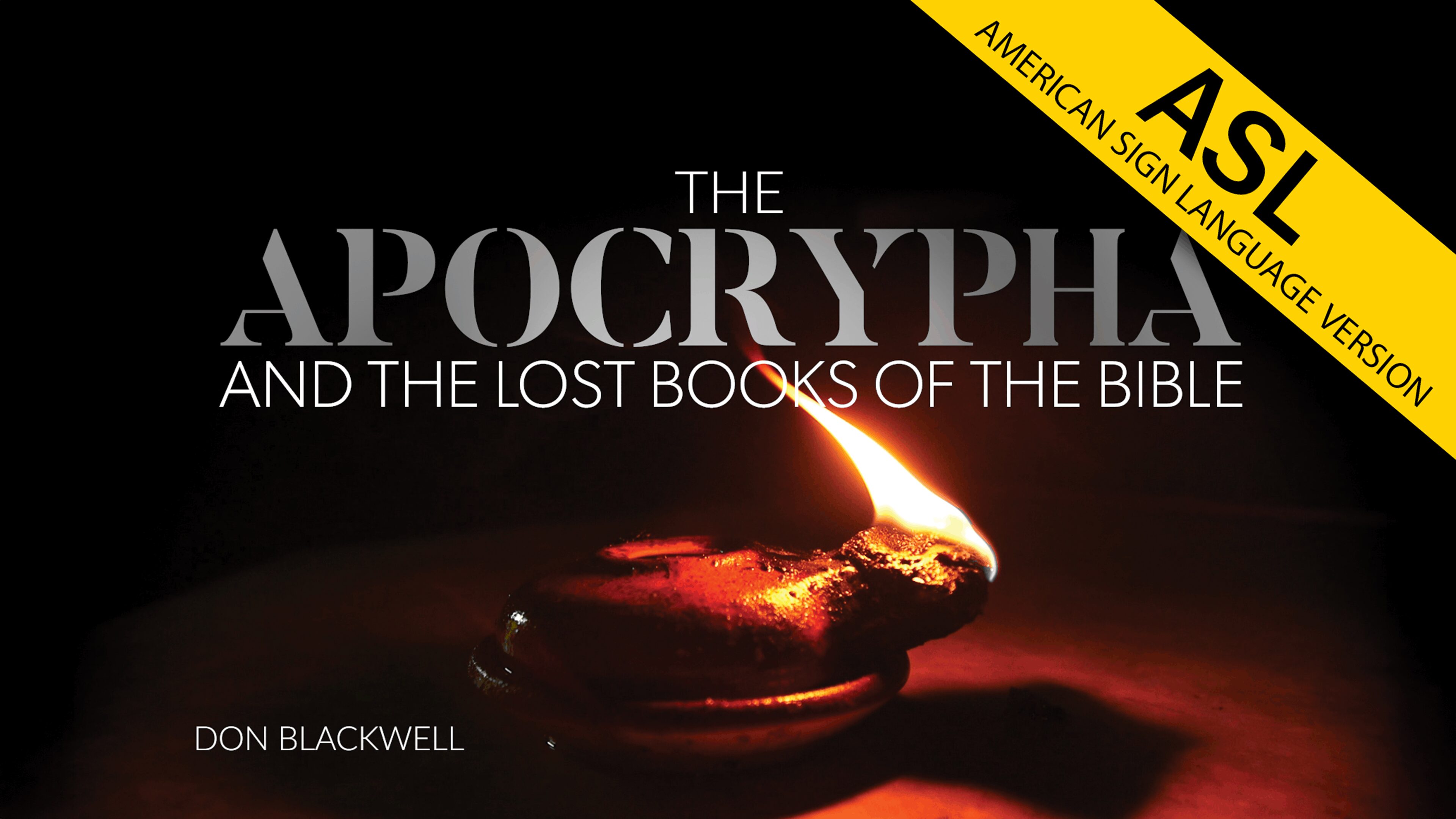 The Truth About the Apocrypha (ASL)