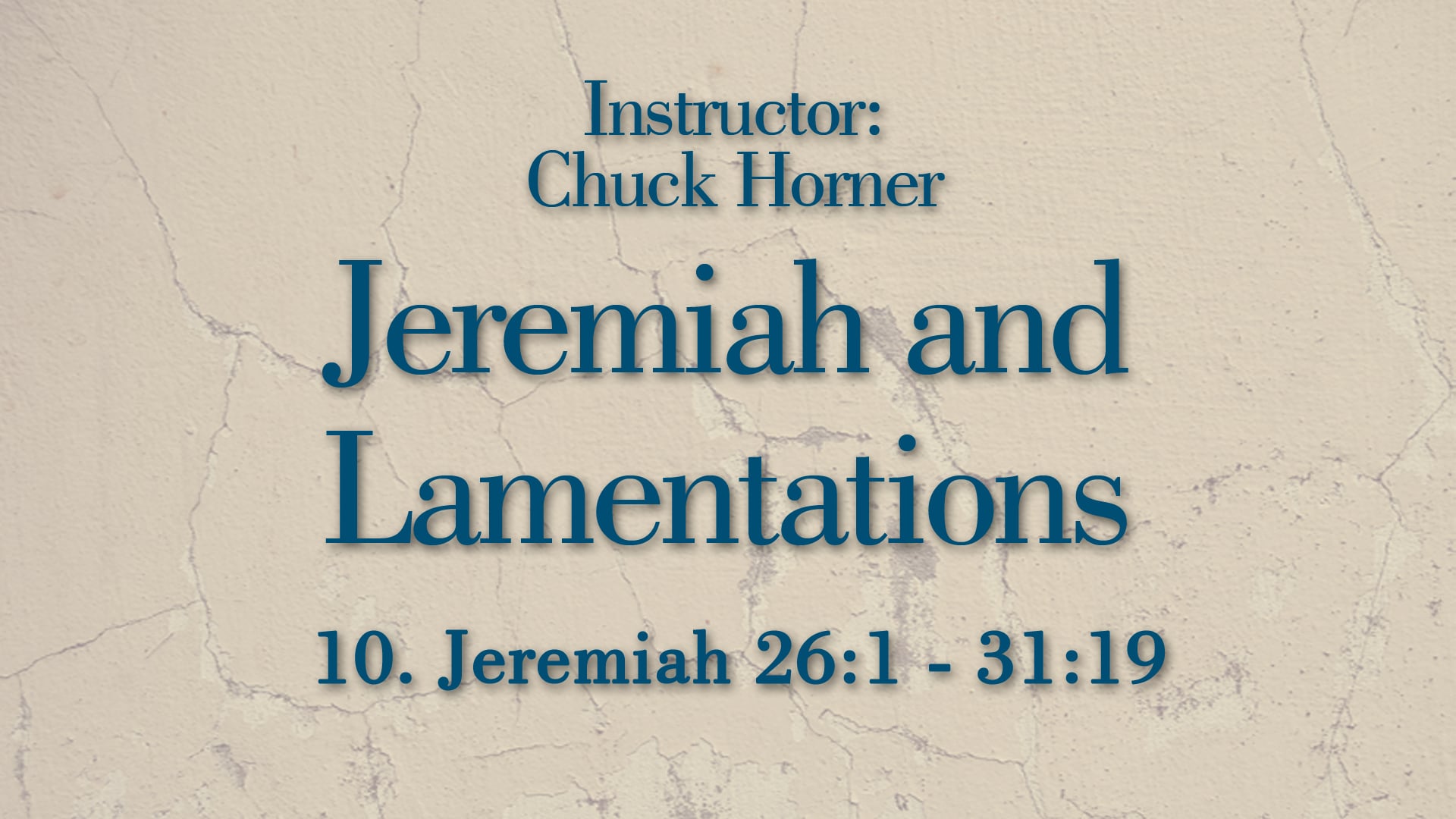 Jeremiah and Lamentations: Lesson 10
