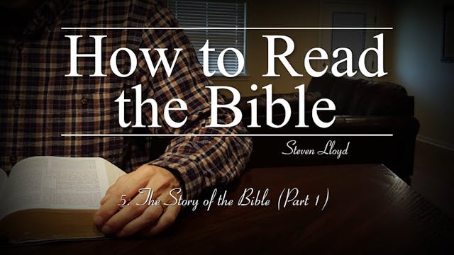 5. The Story of the Bible (Part 1) | ...
