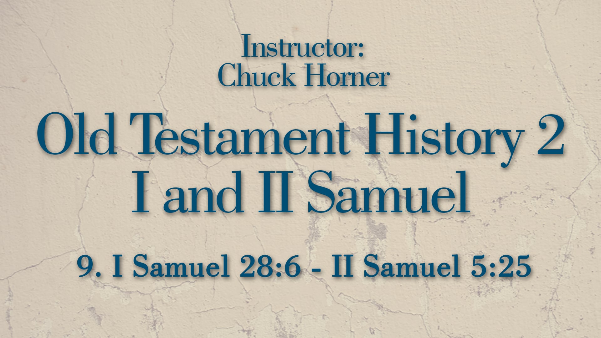 Old Testament History 2: Lesson 9