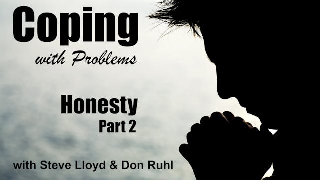 Coping with Problems: 16. Honesty (Pa...