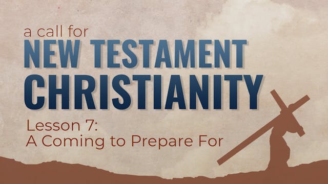 7. A Coming to Prepare For | A Call f...