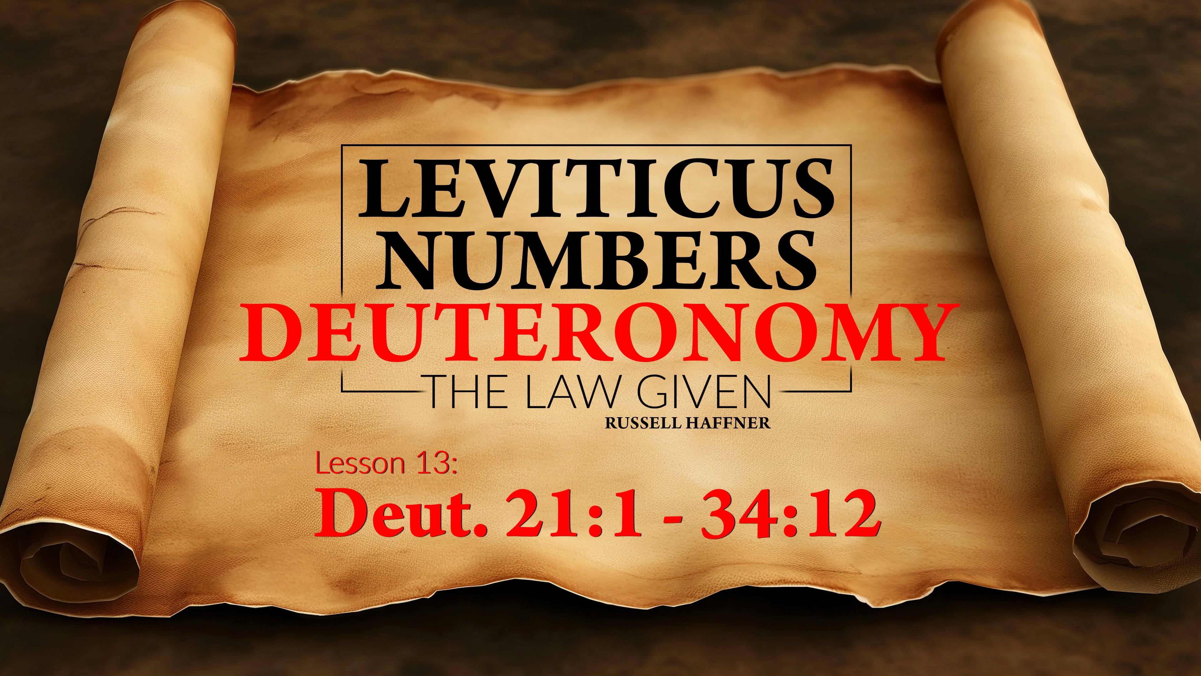 Lesson 13 | Leviticus, Numbers, Deuteronomy
