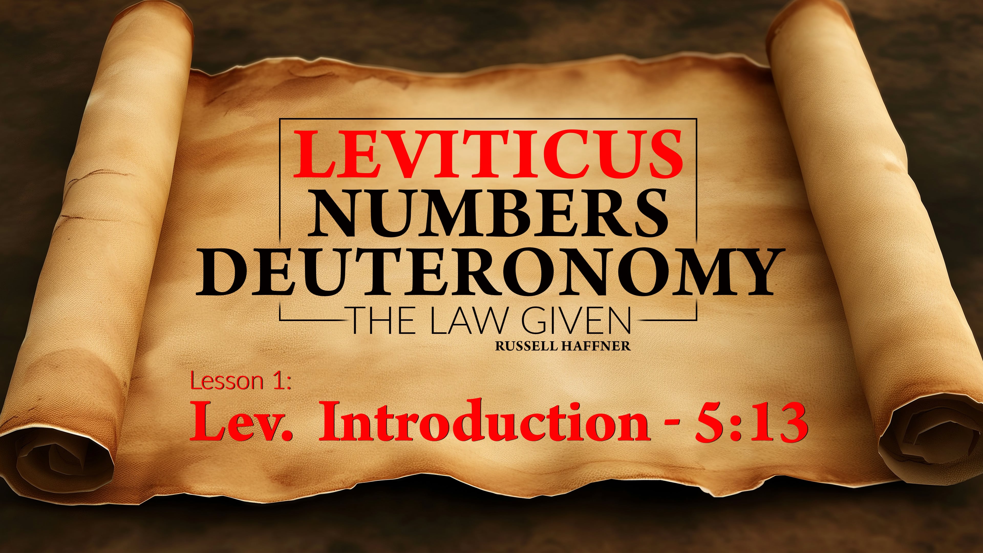 Lesson 1 | Leviticus, Numbers, Deuteronomy